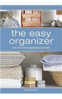 The Easy Organizer: 365 Tips for Conquering Clutter