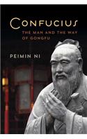 Confucius: The Man and the Way of Gongfu