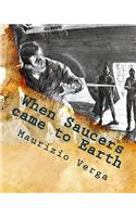 When Saucers came to Earth