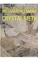 Truth about Methamphetamine and Crystal Meth