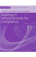 Laboratory Manual to Accompany Auditing IT Infrastructure for Compliance