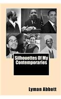 Silhouettes Of My Contemporaries