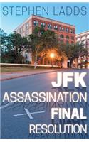 JFK Assassination Final Resolution: (English)