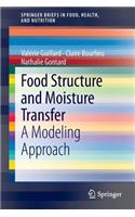 Food Structure and Moisture Transfer