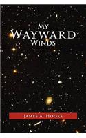 My Wayward Winds