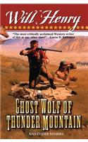 Ghost Wolf of Thunder Mountain