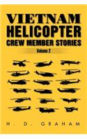Vietnam Helicopter Crew Member Stories Volume II