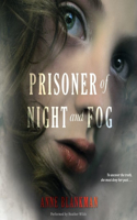 Prisoner of Night and Fog Lib/E: Library Edition