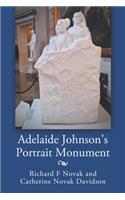 Adelaide Johnson's Portrait Monument