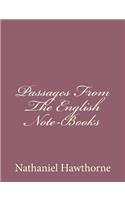 Passages From The English Note-Books