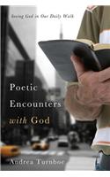 Poetic Encounters with God