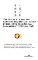 The Practice of the "One Country, Two Systems" Policy in the Hong Kong SAR: English-Chinese Version