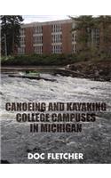 Canoeing and Kayaking College Campuses in Michigan