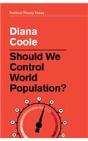 Should We Control World Population?