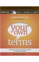 Your Own Terms