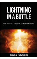 Lightning in a Bottle: Our Odyssey to Temple the Holy Spirit