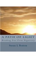 A Path of Light: Breaking Free From Negativity(English)