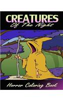 Creatures Of The Night (Horror Coloring Book)