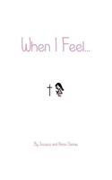 When I Feel...: Girls Edition