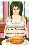 Fat and Fabulous