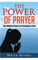 The Power of Prayer: The Hidden Power to Listening to God(English)
