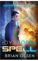The Dystopia Spell