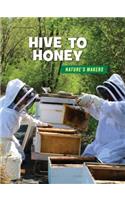 Hive to Honey
