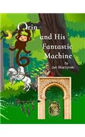 Orin and His Fantastic Machine