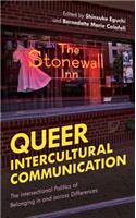 Queer Intercultural Communication: The Intersectional Politics of Belonging in and across Differences