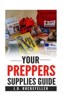 Your preppers' supplies guide