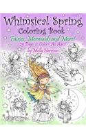 Whimsical Spring Coloring Book - Fairies, Mermaids, and More! All Ages
