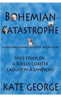 Bohemian Catastrophe: (4 Bree Macgowan Mysteries)