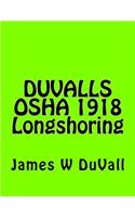 DUVALLS OSHA 1918 Longshoring: DUVALLS OSHA 1918 Longshoring Textbook 2017 Edition(Duvalls OSHA 1918 Longshoring Textbooks 2017 Edition)