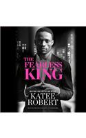 Fearless King Lib/E