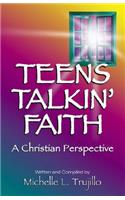 Teens Talkin' Faith: A Christian Perspective