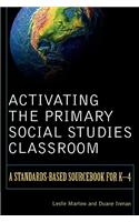 Activating the Primary Social Studies Classroom