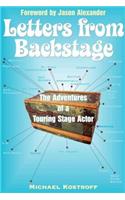 Letters from Backstage: The Adventures of a Touring Stage Actor