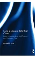 Some Stories are Better than Others