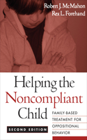 Helping the Noncompliant Child, Second Edition