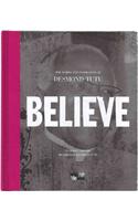 Believe: The Words and Inspiration of Desmond Tutu