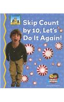 Skip Count by 10, Lets Do It Again!