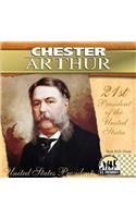 Chester Arthur: (United States Presidents)