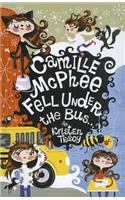 Camille McPhee Fell Under the Bus