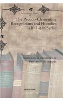 The Pseudo-Clementine Recognitions and Homilies (10-14) in Syriac: (58 Syriac Studies Library)