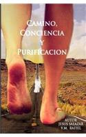Camino, Conciencia y Purificación
