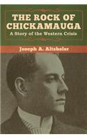The Rock of Chickamauga: A Story of the Western Crisis