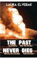 The Past Never Dies