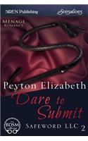 Dare to Submit [Safeword LLC 2] (Siren Publishing Sensations)
