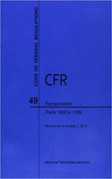 Code of Federal Regulations Title 49, Transportation, Parts 1000-1199, 2016