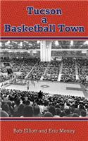 Tucson a Basketball Town